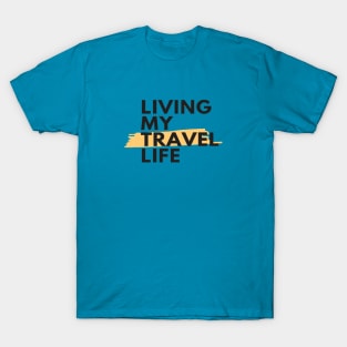 Living my best life T-Shirt